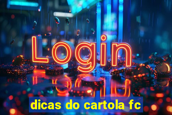 dicas do cartola fc